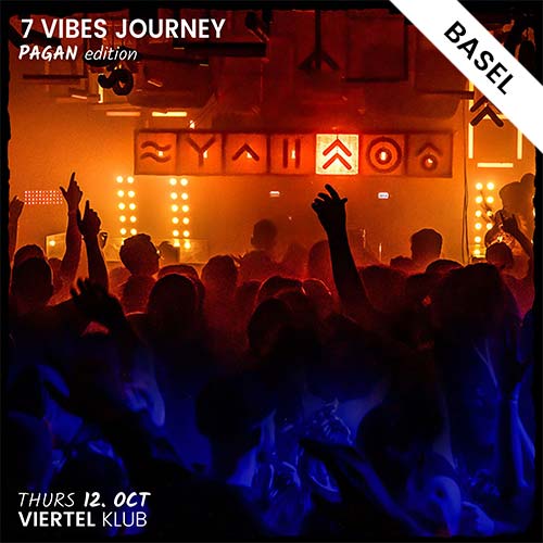 7 vibes journey pagan party viertel club basel